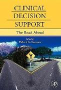Clinical Decision Support: The Road Ahead