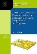 Stratigraphic Reservoir Characterization for Petroleum Geologists, Geophysicists, and Engineers