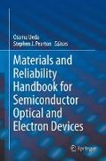 Materials and Reliability Handbook for Semiconductor Optical and Electron Devices