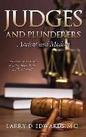 Judges and Plunderers-- Ancient and Modern