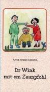Dr Wink mit em Zaunpfohl