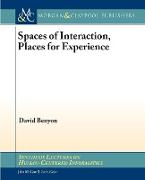 Spaces of Interaction, Places for Experience: Places for Experience