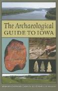 The Archaeological Guide to Iowa