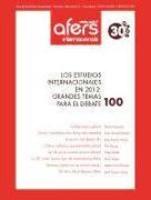 REVISTA CIDOB DAFER INTERNACIONALS Nº 100. Los estudios internacionales en 2012: grandes temas para el debate