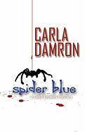 Spider Blue: A Caleb Knowles Mystery