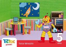 Proyecto Tic tac, Educación Infantil, 5 años (Andalucía). 3 trimestre