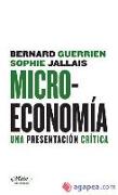Microeconomía : una presentación crítica