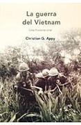 La guerra de Vietnam : una historia oral