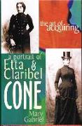 The Art of Acquiring: A Portrait of Etta & Claribel Cone