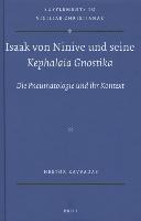 Isaak Von Ninive Und Seine Kephalaia Gnostika: Die Pneumatologie Und Ihr Kontext