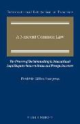 A Nascent Common Law: The Process of Decisionmaking in International Legal Disputes Between States and Foreign Investors