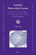 Iceland's Networked Society: Revealing How the Global Affairs of the Viking Age Created New Forms of Social Complexity