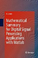 Mathematical Summary for Digital Signal Processing Applications with Matlab