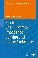 Electric Cell-Substrate Impedance Sensing and Cancer Metastasis