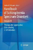 Handbook of Schizophrenia Spectrum Disorders, Volume III