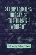 Deconstructing Images of the Turkish Woman