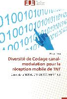 Diversité de Codage canal-modulation pour la réception mobile de TNT