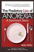 Predatory Lies of Anorexia: A Survivor's Story: A Survivor's Story
