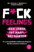 Fuck Feelings – Das Leben ist hart, sei härter