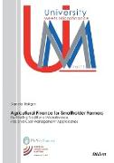 Agricultural Finance for Smallholder Farmers. Rethinking Traditional Microfinance Risk and Cost Management Approaches