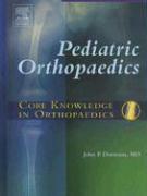Core Knowledge in Orthopaedics: Pediatric Orthopaedics