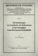 Untersuchungen zur Geschichte der Reformation in der ehemaligen freien Reichsstadt Dinkelsbühl