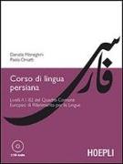 Corso di lingua persiana. Livelli A1-B2 del Quadro Comune Europeo di Riferimento per le Lingue