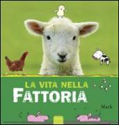 La vita nella fattoria