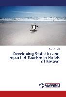 Developing Statistics and Impact of Tourism in Hotels of Kosovo