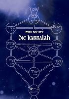 Die Kabbalah: Einführung in die jüdische Mystik und Geheimwissenschaft