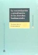 La concretización y actualización de los derechos fundamentales