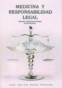 Medicina y responsabilidad legal. Medicina y derecho, dos mundos en convergencia