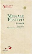 Messale festivo anno B. Domeniche solennità e Feste del Signore