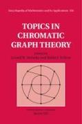 Topics in Chromatic Graph Theory