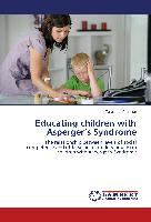 Educating children with Asperger¿s Syndrome