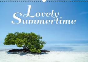Lovely Summertime (Wall Calendar perpetual DIN A3 Landscape)