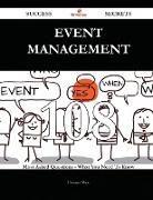 Event Management 108 Success Secrets - 108 Most Asked Questions on Event Management - What You Need to Know