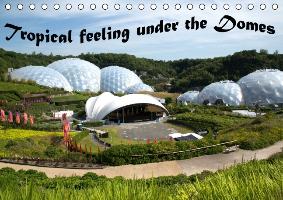 Tropical feeling under the Domes - UK Version (Table Calendar perpetual DIN A5 Landscape)