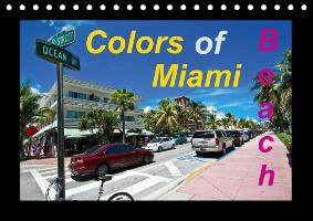 Colors of Miami Beach (Table Calendar perpetual DIN A5 Landscape)