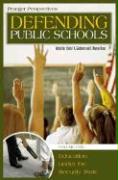 Defending Public Schools [4 Volumes]