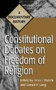 Constitutional Debates on Freedom of Religion