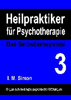 Heilpraktiker für Psychotherapie. Das Selbstlernsystem Band 3