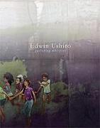 Edwin Ushiro: Gathering Whispers