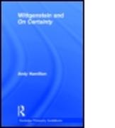 Routledge Philosophy GuideBook to Wittgenstein and On Certainty