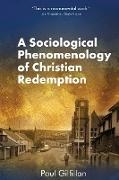 A Sociological Phenomenology of Christian Redemption