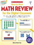 Week-By-Week Math Review for the Digital Classroom: Grade 1: Ready-To-Use, Animated PowerPoint(R) Slideshows with Practice Pages That Help Students Ma