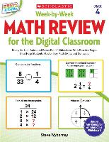 Week-By-Week Math Review for the Digital Classroom: Grade 4: Ready-To-Use, Animated PowerPoint(R) Slideshows with Practice Pages That Help Students Ma