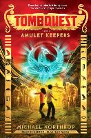 Amulet Keepers (Tombquest, Book 2)