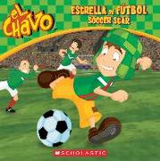 El Chavo: Estrella de Fútbol / Soccer Star (Bilingual): Volume 3