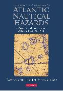 The Historical Encyclopedia of Atlantic Nautical Hazards
